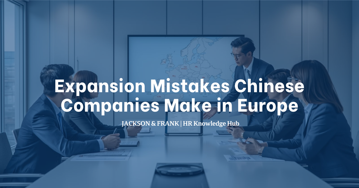Expansion Mistakes Chinese Companies Make in Europe