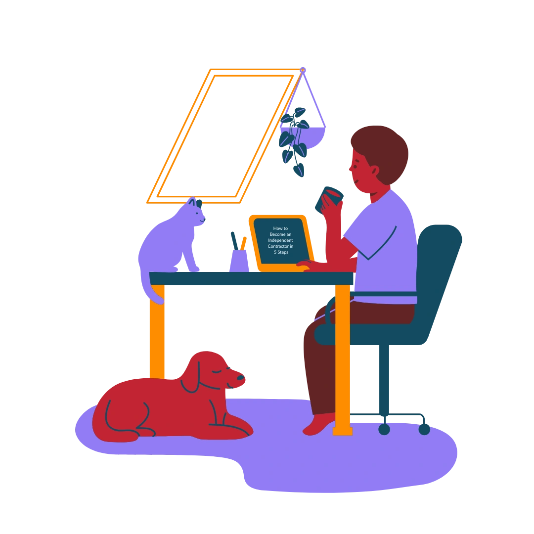 How to Become an Independent Contractor in 5 Steps