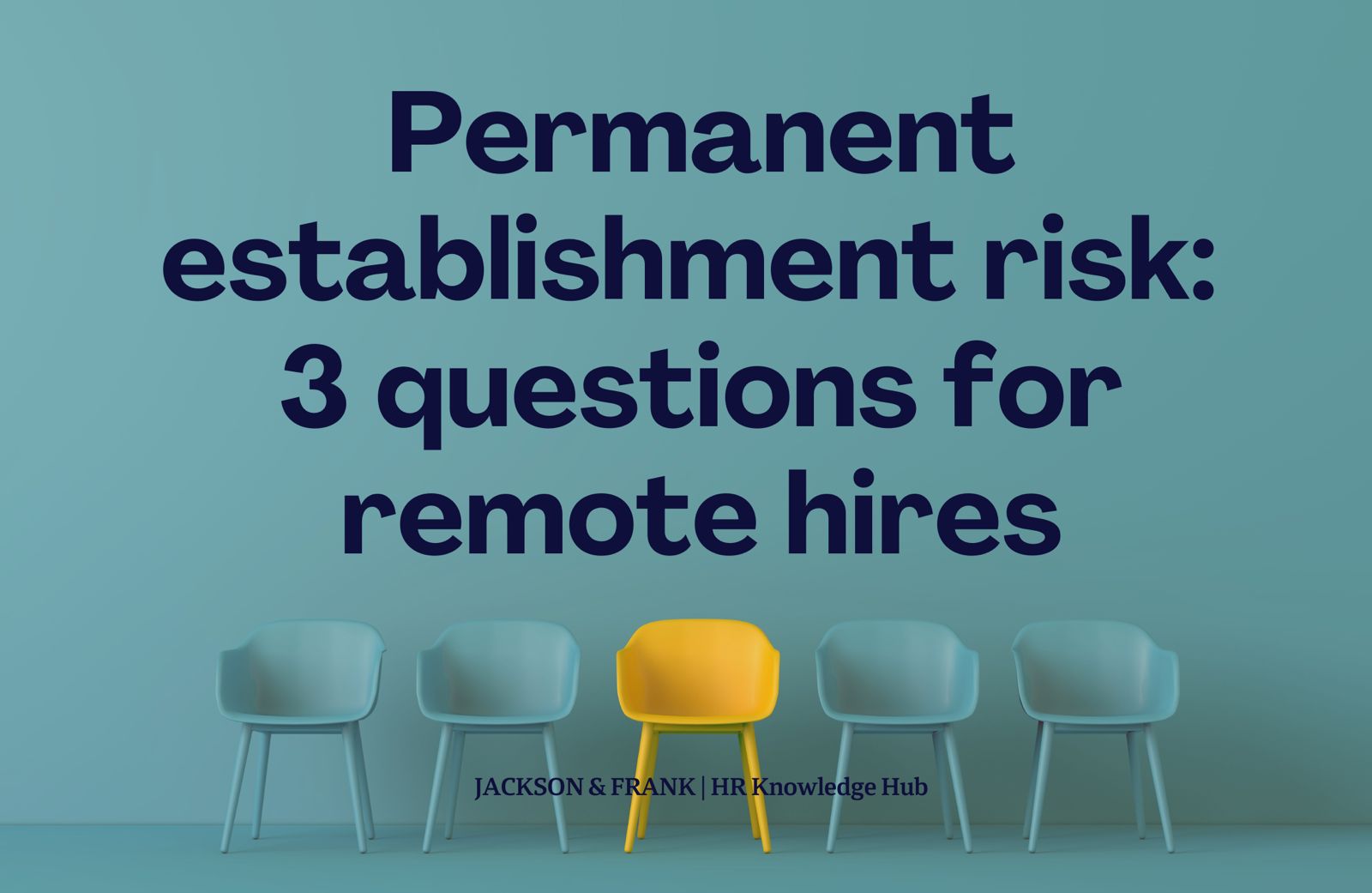 Permanent establishment risk: 3 questions for remote hires